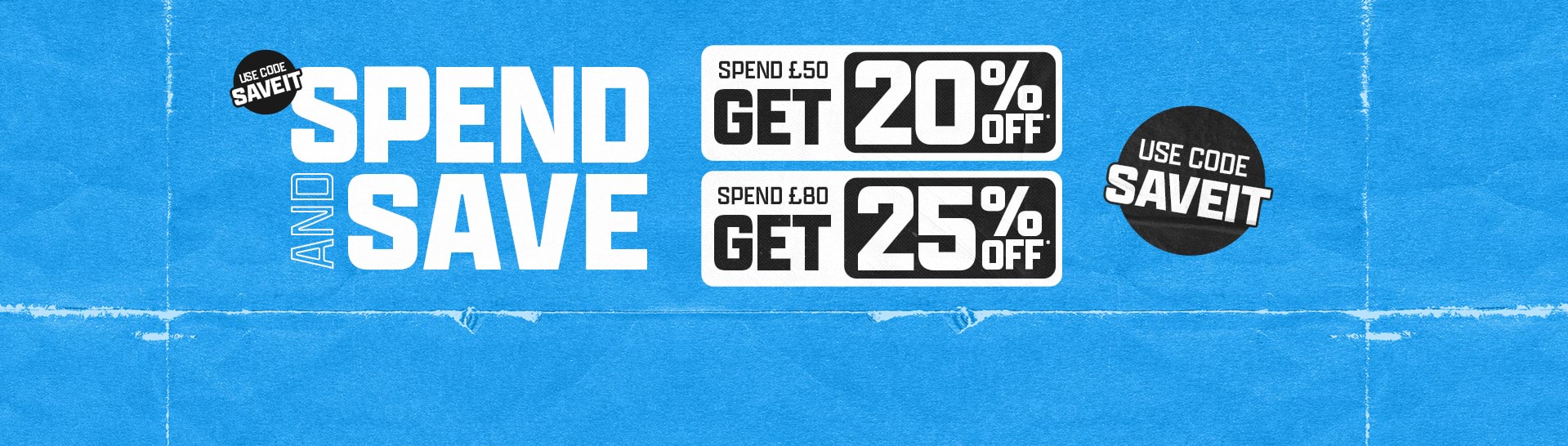 Spend and Save On Now! Save Up To 25% Off* When You Spend $150 on Selected Full Priced Styles.