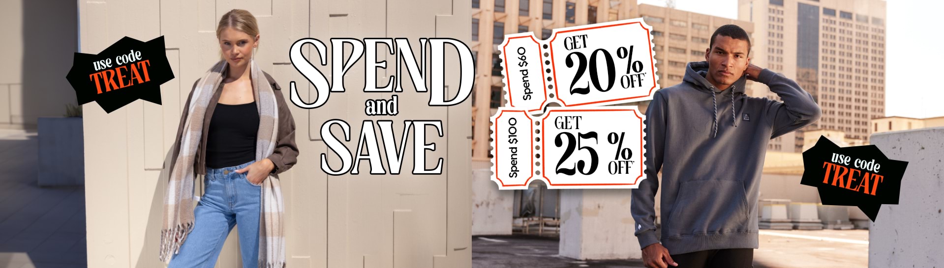 Spend and Save On Now! Save Up To 25% Off* When You Spend $100 on Selected Full Priced Styles.