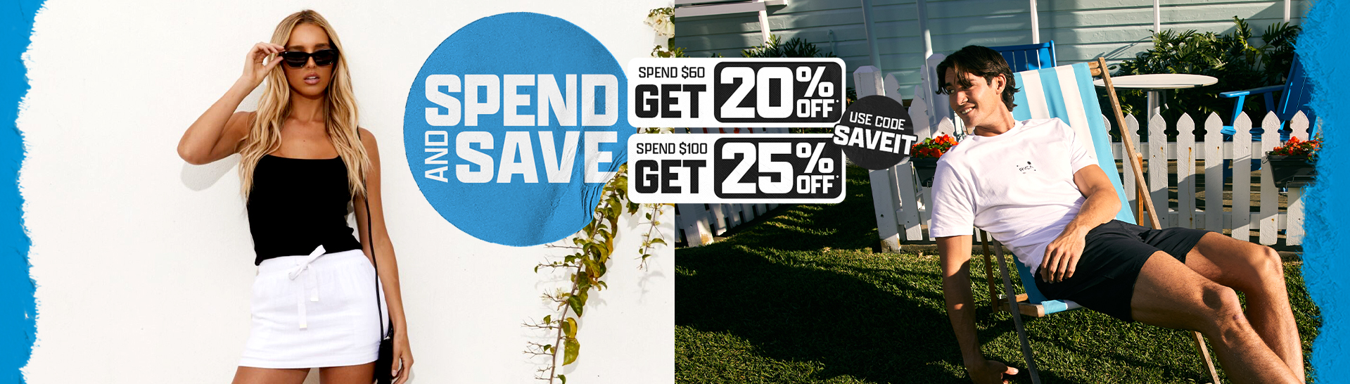 Spend and Save On Now! Save Up To 25% Off* When You Spend $150 on Selected Full Priced Styles.