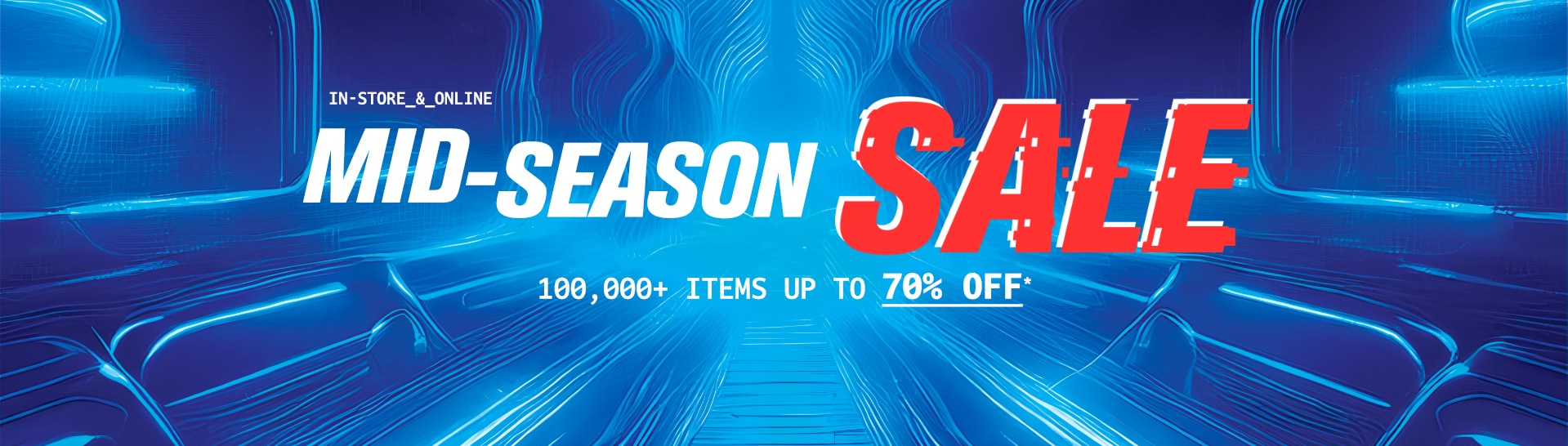 MID-SEASON SALE Offer On Now!